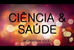  Ciência&Saúde explica sobre o HIV